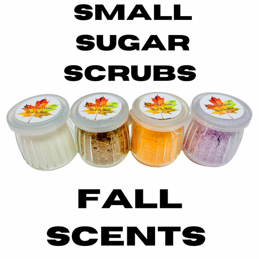 Fall Scented Small sugar scrubs-Handmade By Miss Marie!